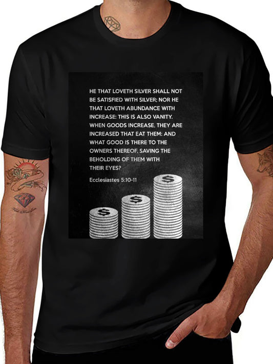 Ecclesiastes 5:10-11 Graphic T-Shirt