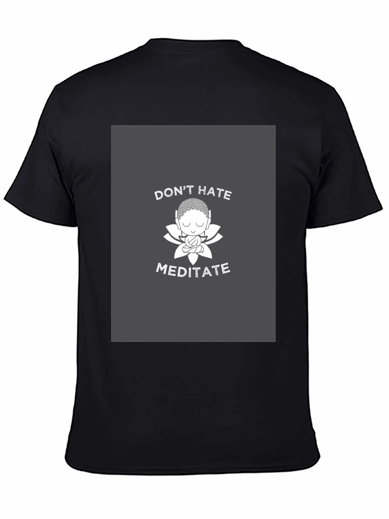 Dont Hate Meditate Graphic Tee