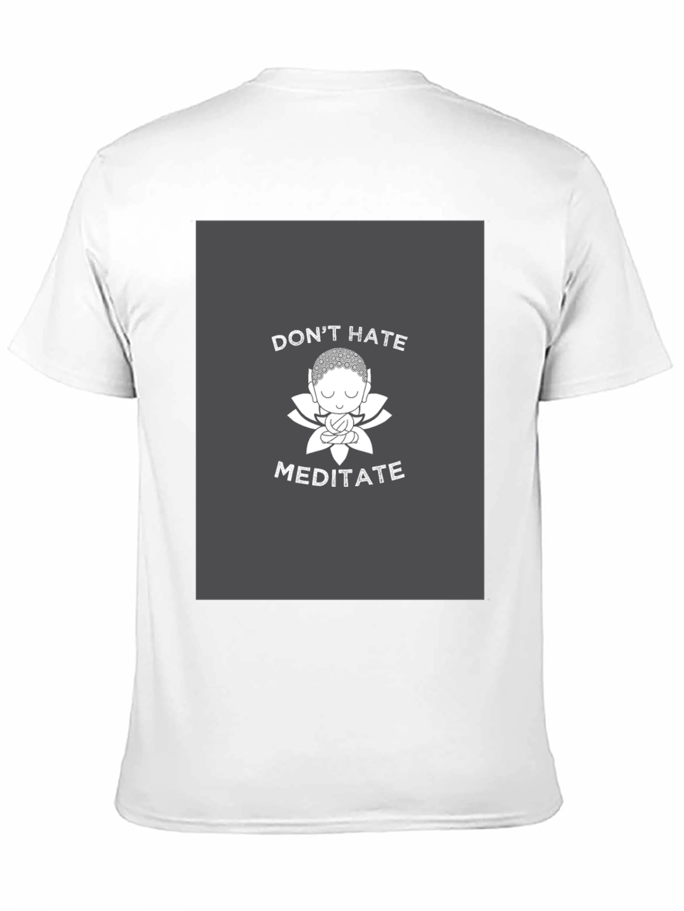 Dont Hate Meditate Graphic Tee