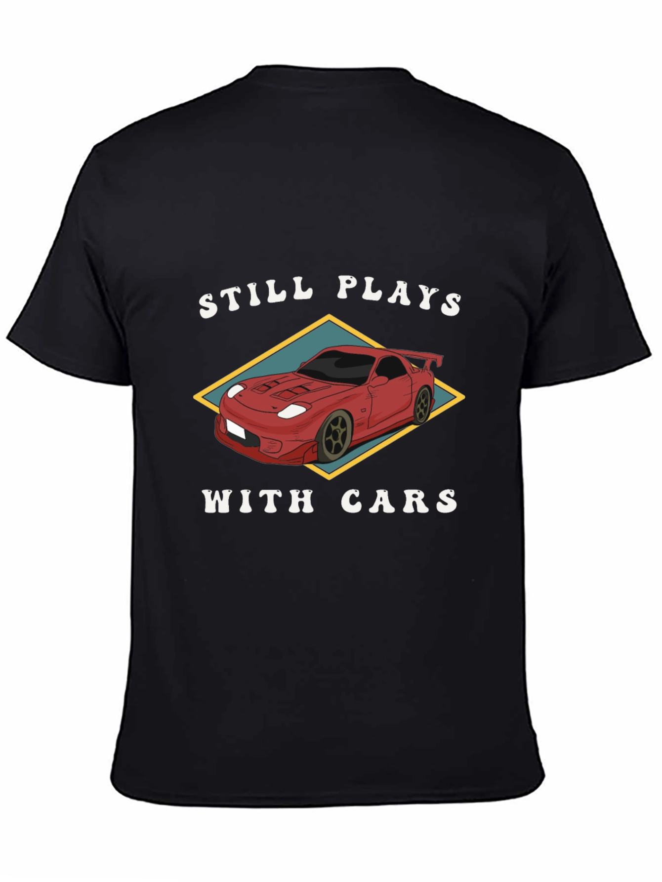 Still Plays With Cars Black T-Shirt