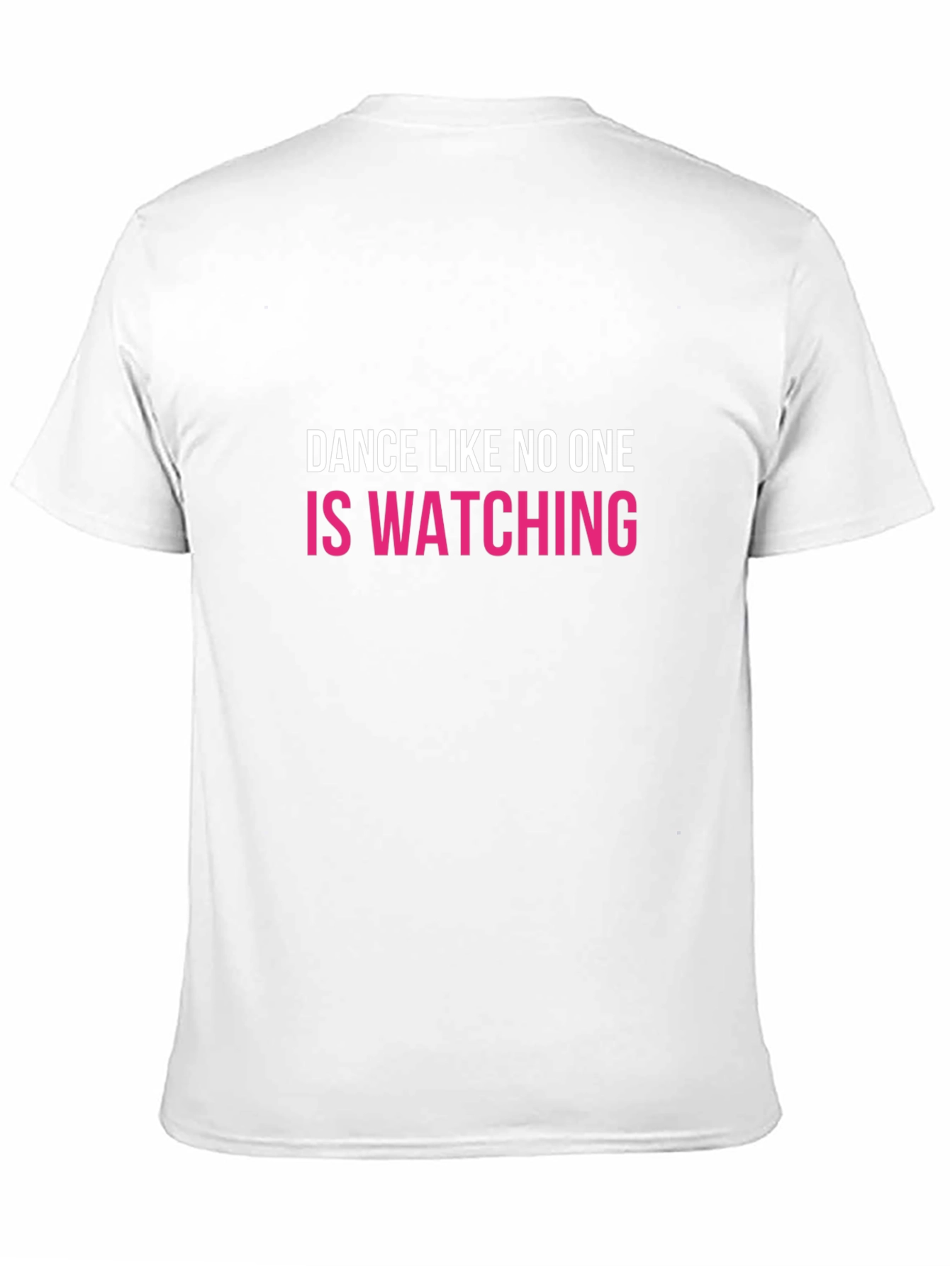 Dance Like No One is Watching Graphic Tee