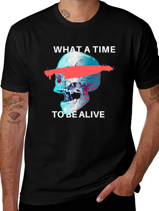 Skull Graphic Tee - What a Time to Be Alive
