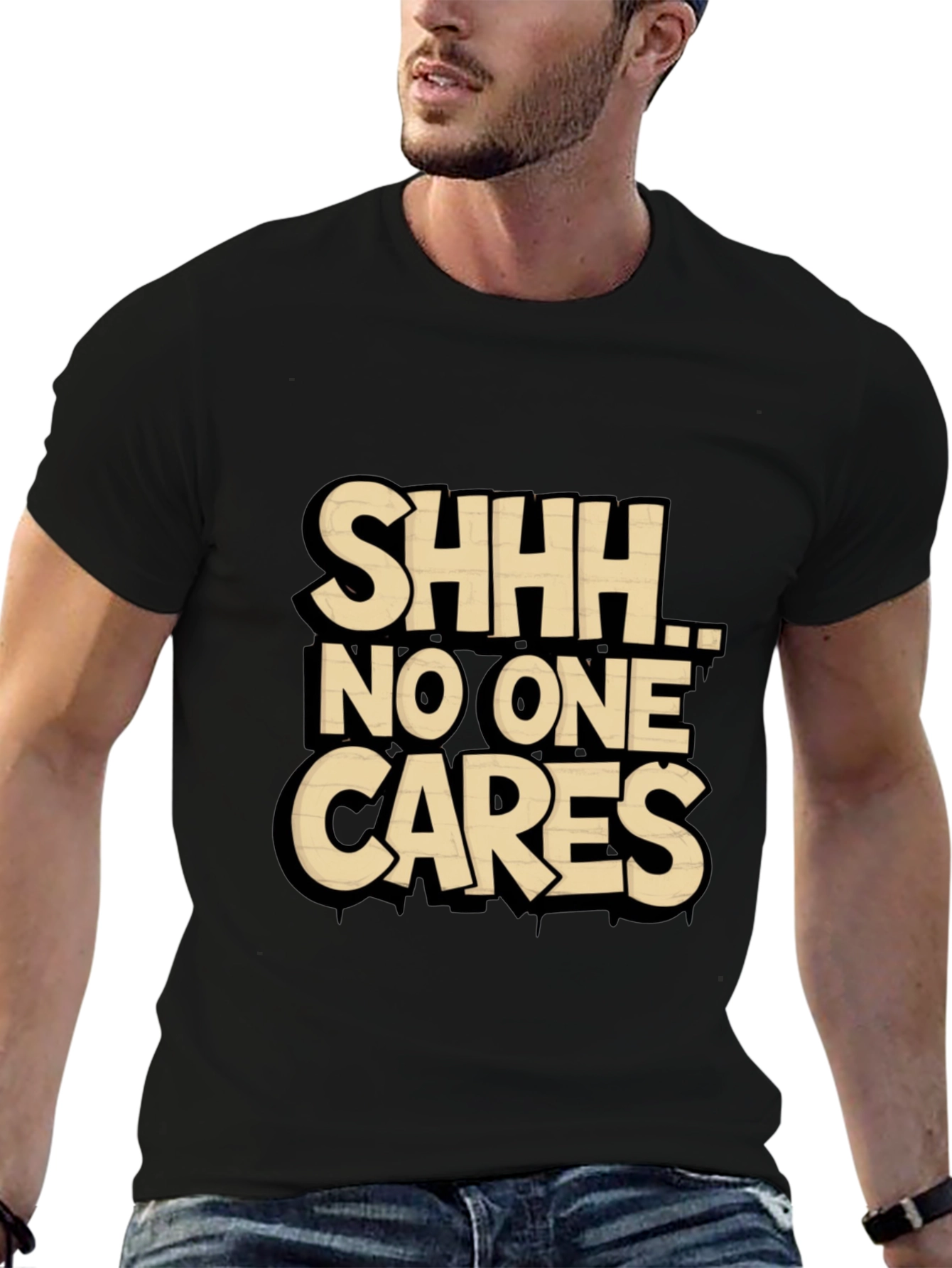 SHHH No One Cares Graphic Tee