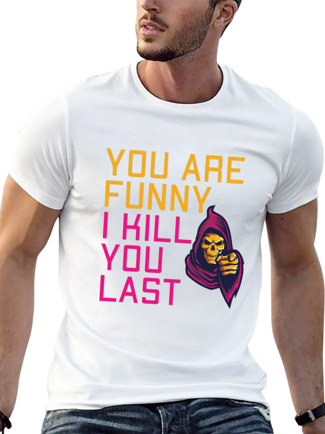 Funny You Last Grim Reaper Graphic Tee