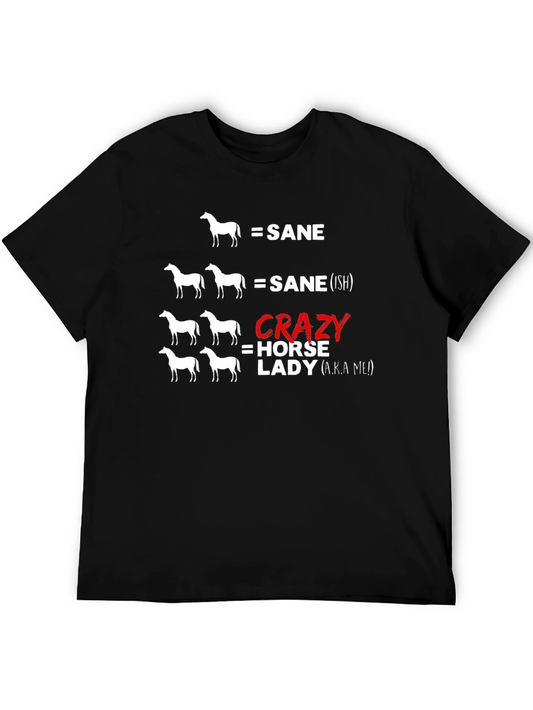 Crazy Horse Lady Graphic T-Shirt - Sane to Horse Lover!