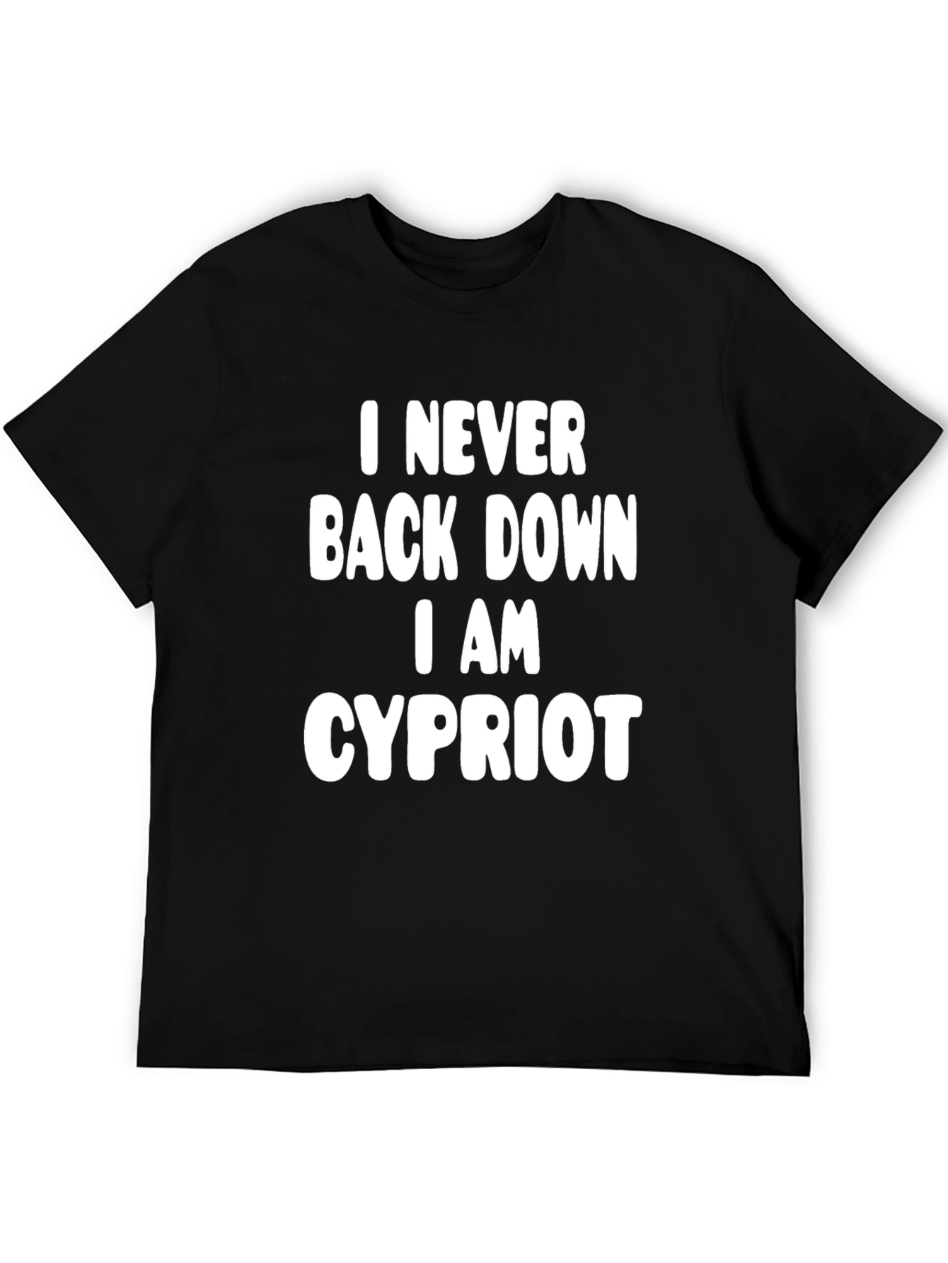I Never Back Down Cypriot Black T-Shirt