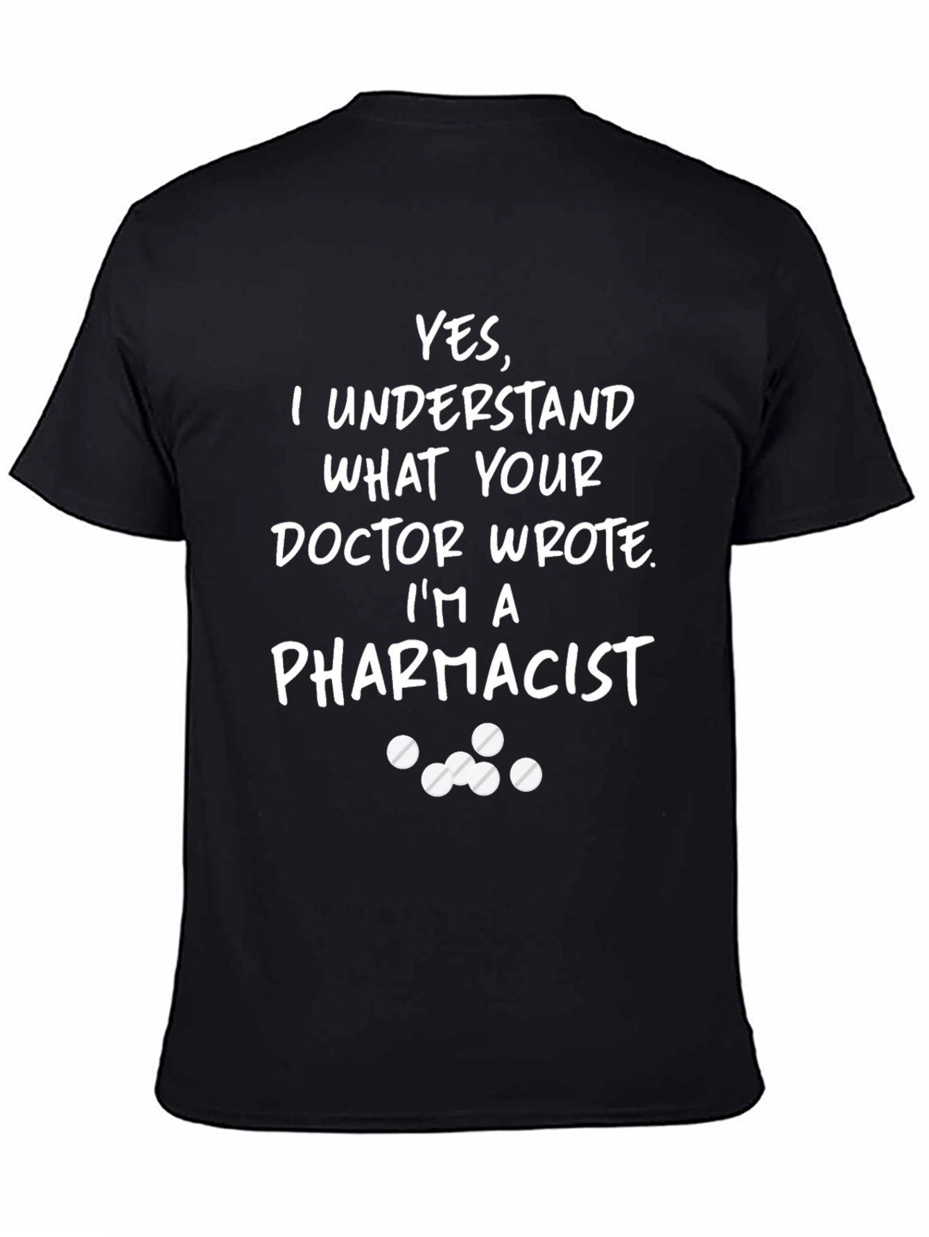 Pharmacist Humor T-Shirt - Understand Doctors
