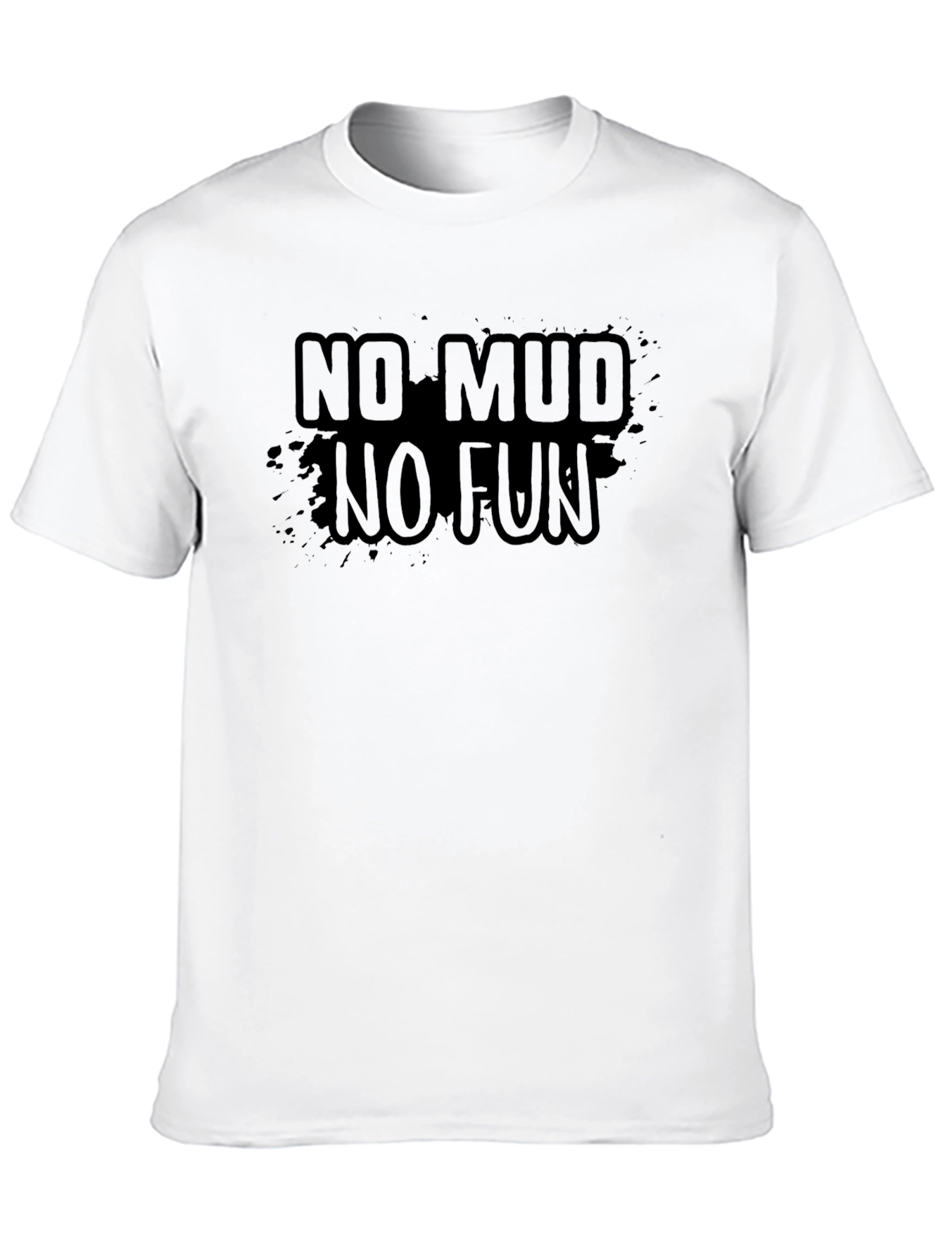No Mud No Fun Black T-Shirt