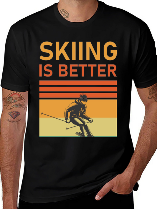 Skiing is Better T-Shirt - Vintage Ski Graphic Tee