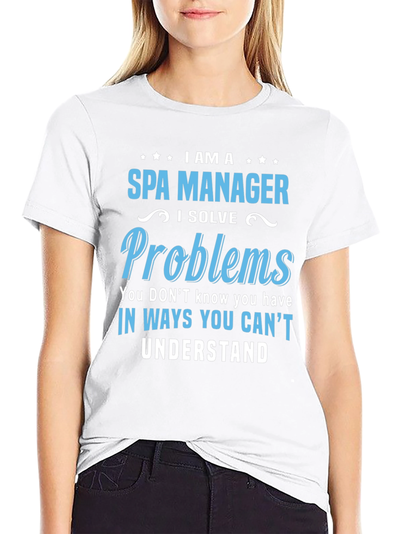 Spa Manager T-Shirt: Problem Solver Tee