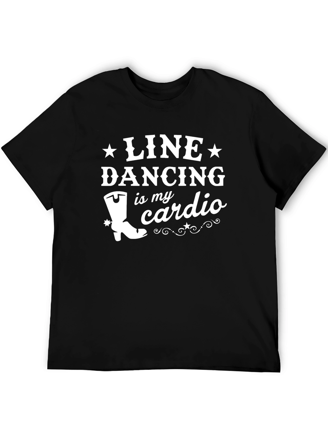 Line Dancing is My Cardio T-Shirt