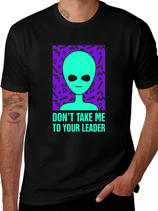 Alien Graphic Tee - Dont Take Me To Your Leader - Black