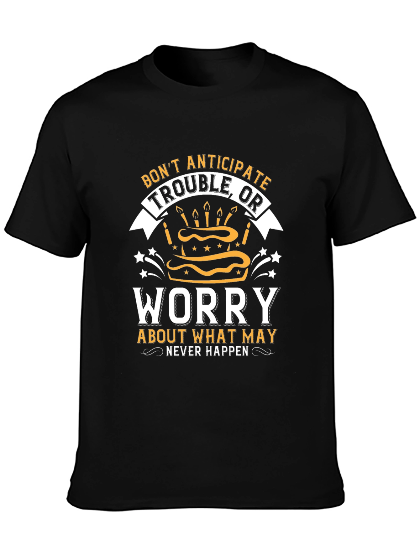 Dont Anticipate Trouble Black Graphic Tee