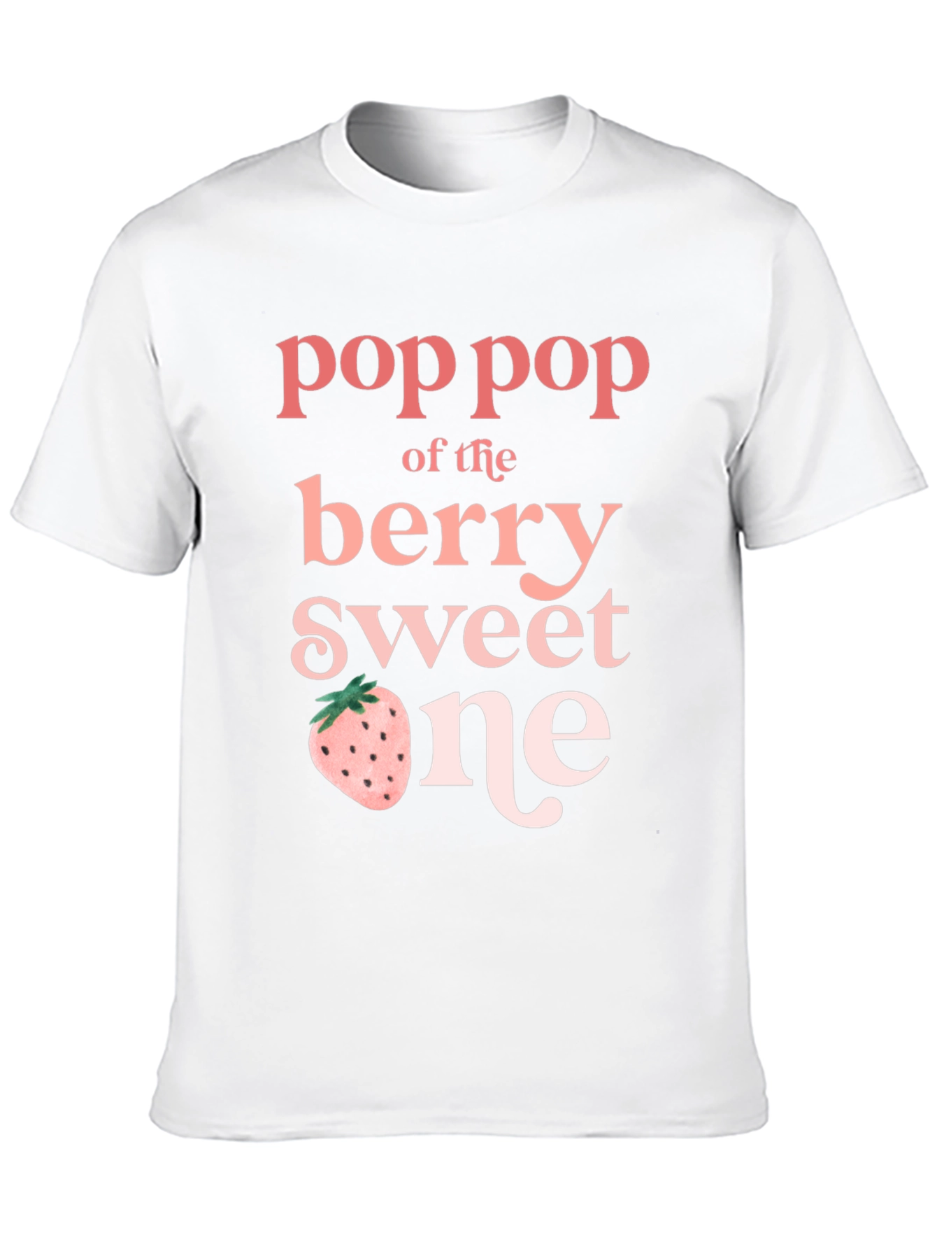 Pop Pop of the Berry Sweet One T-Shirt