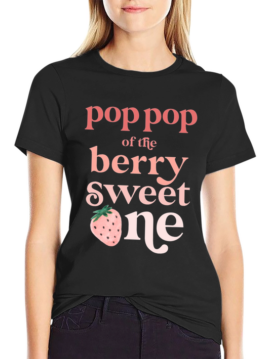 Pop Pop of the Berry Sweet One T-Shirt