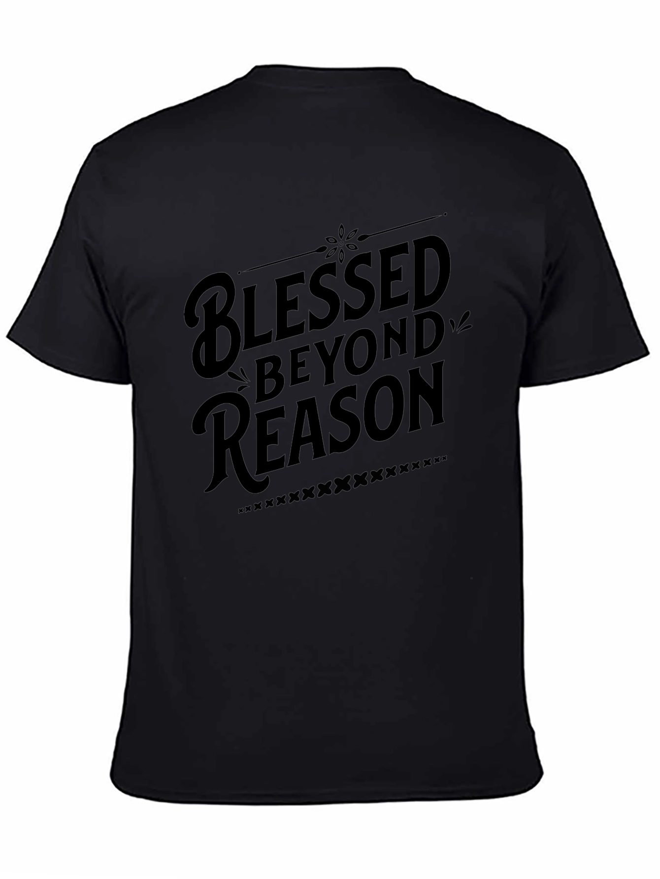 Blessed Beyond Reason - Stylish Black Graphic Tee