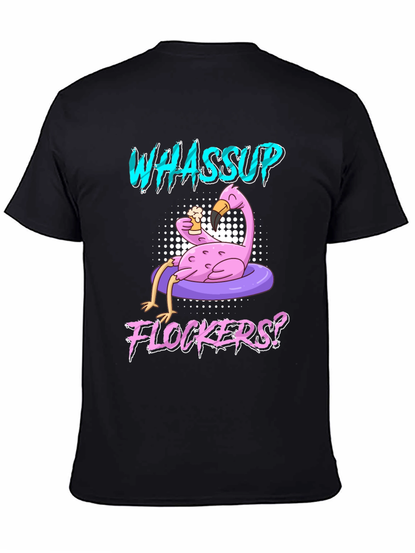 Whassup Flockers? Flamingo T-Shirt