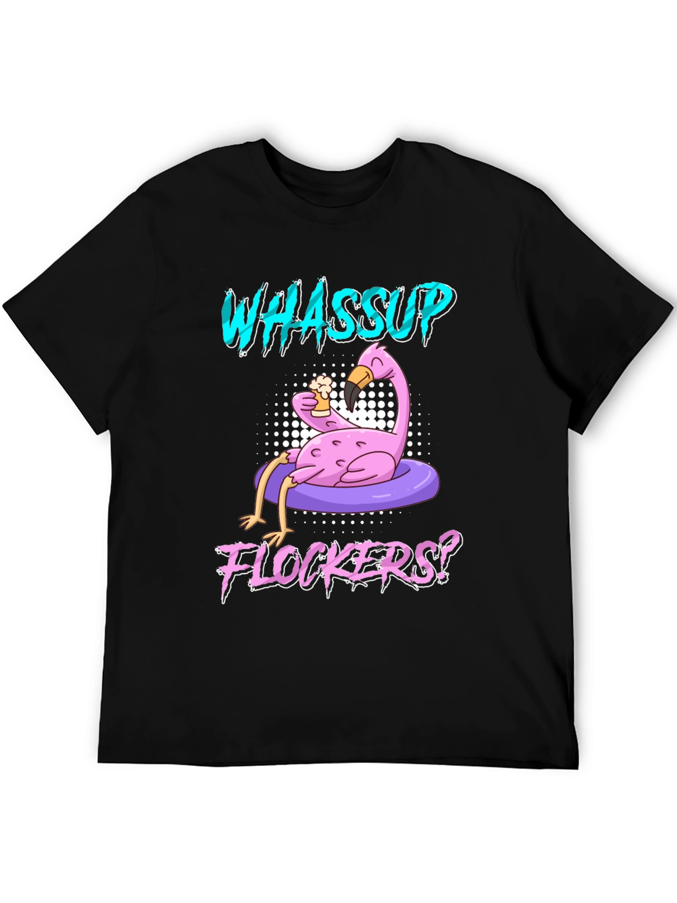 Whassup Flockers? Flamingo T-Shirt