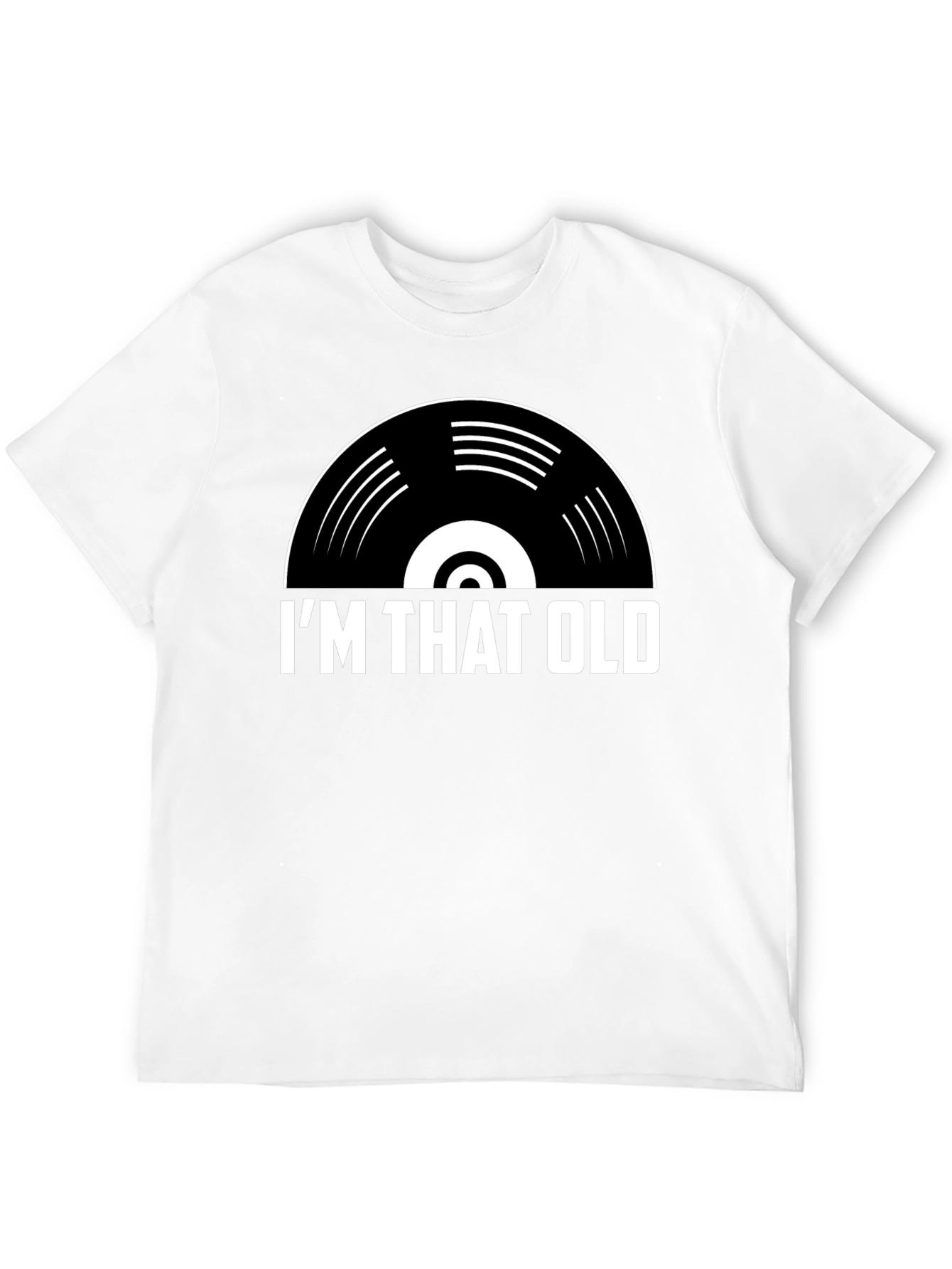Im That Old Vinyl Record T-Shirt
