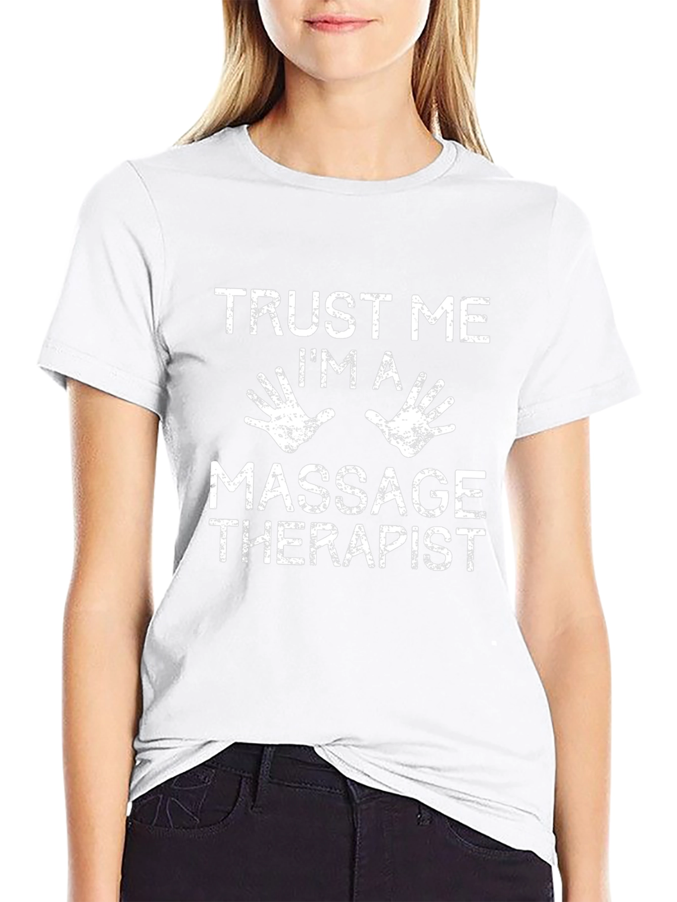 Trust Me Im A Massage Therapist T-Shirt