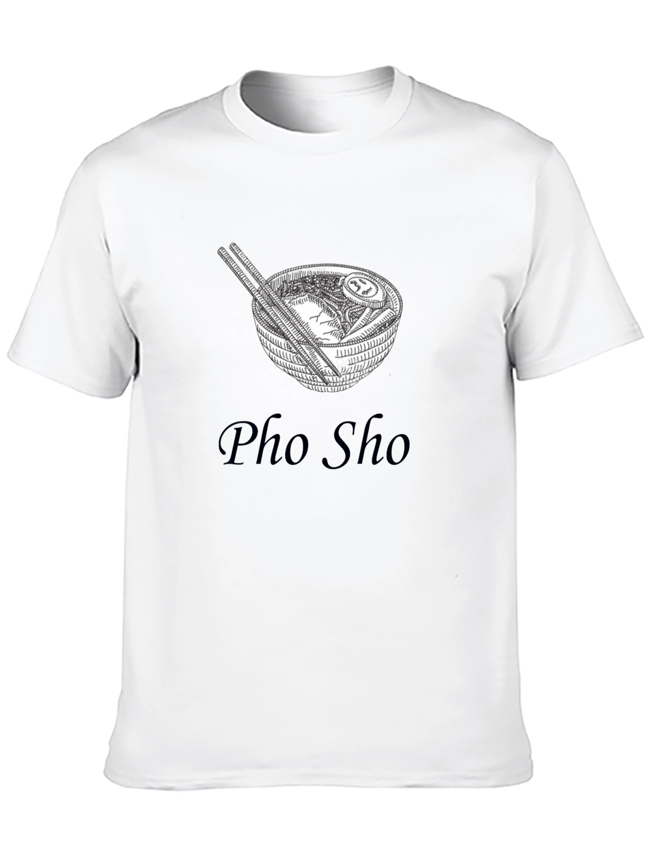Pho Sho T-Shirt - Trendy Ramen Design