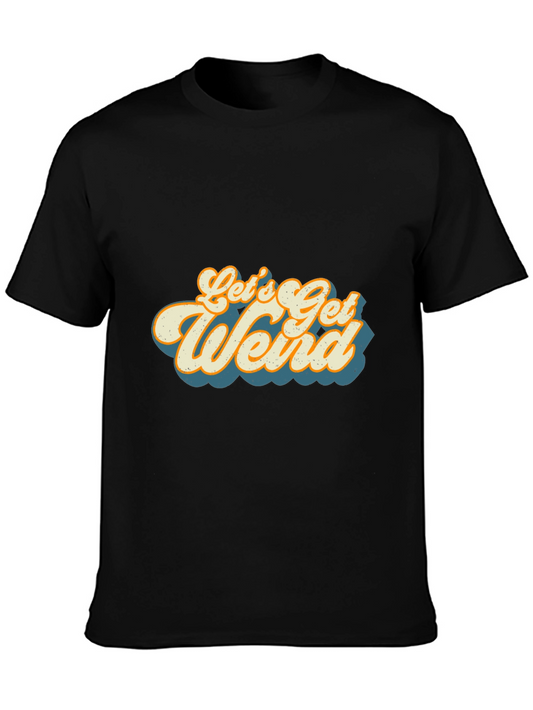 Lets Get Weird Graphic Tee