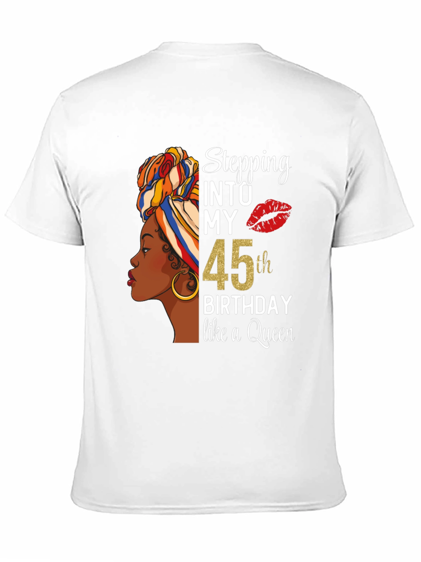 Stepping Into My 45th Birthday Queen T-Shirt