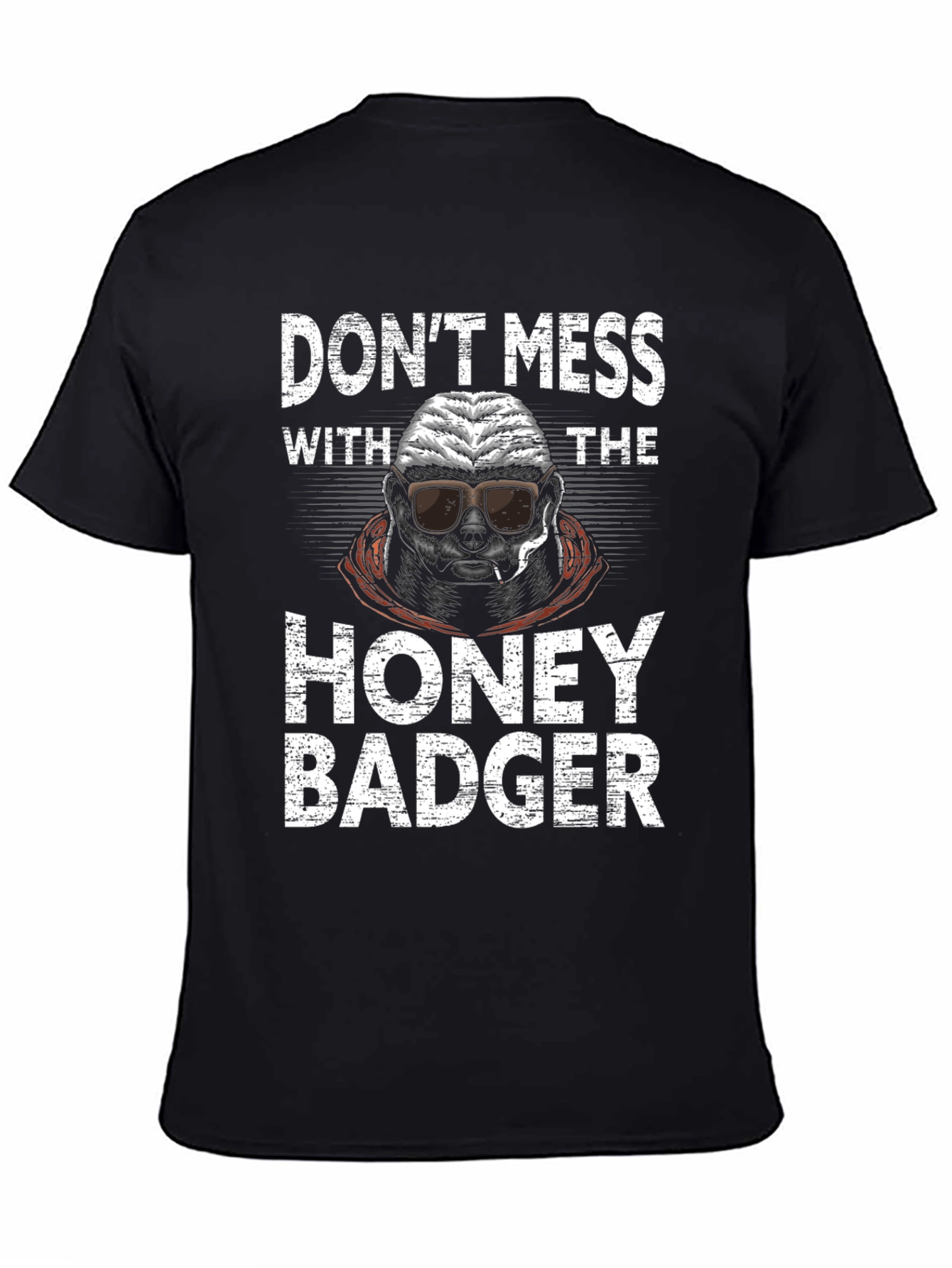 Dont Mess With The Honey Badger Graphic Tee