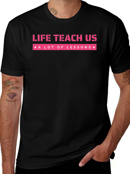 Life Teaches Lessons Graphic Tee - Black