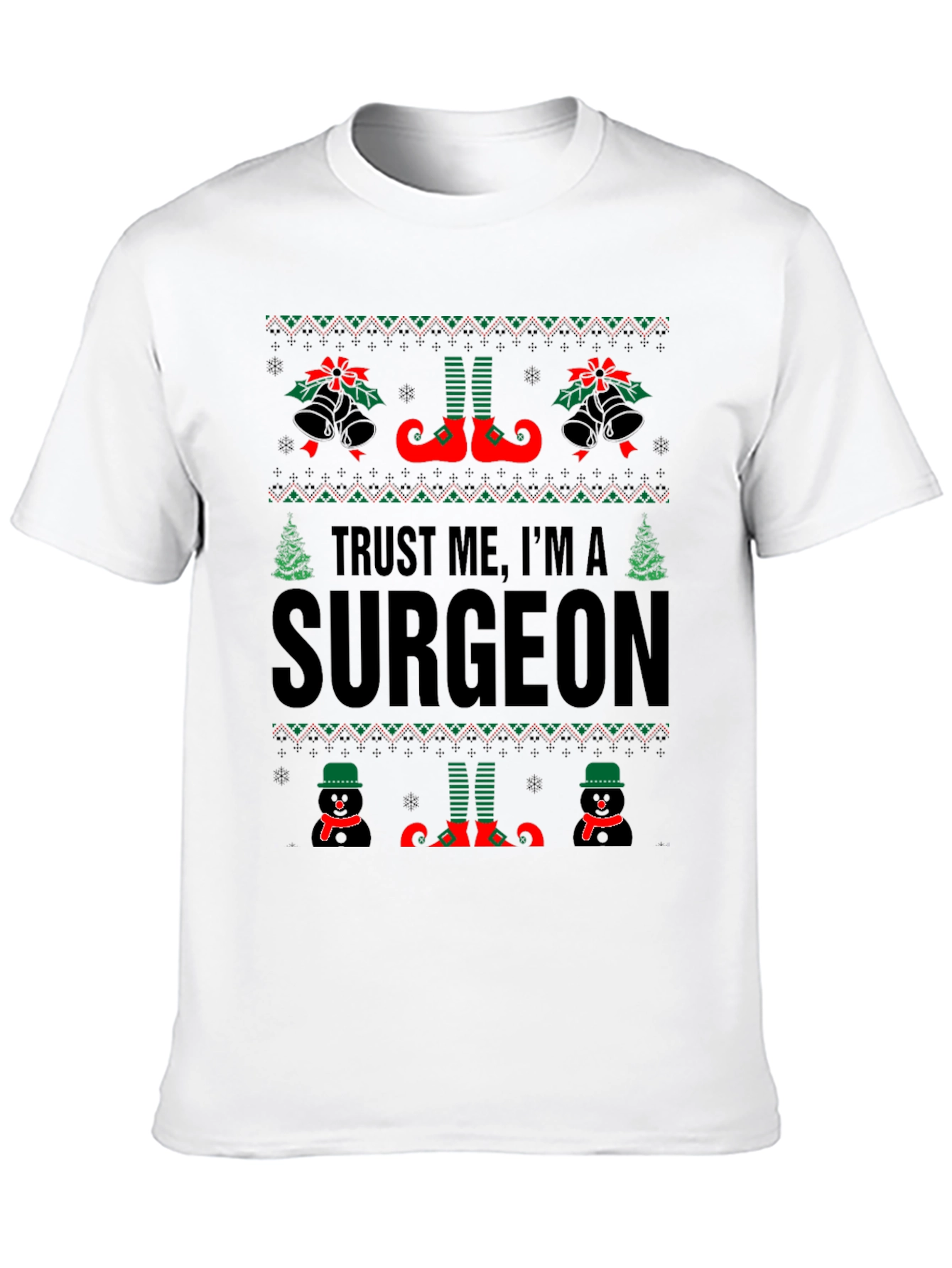 Trust Me Im A Surgeon Christmas Sweater T-Shirt