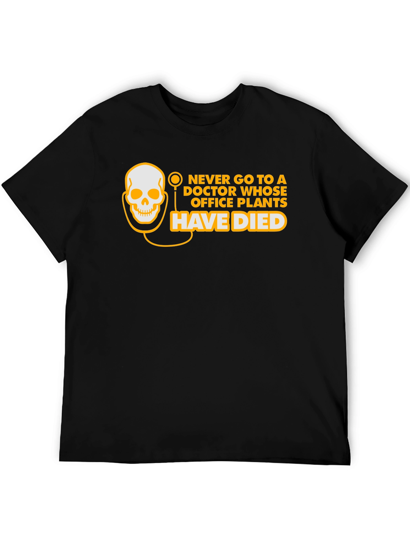 Doctor Office Plants Humor T-Shirt