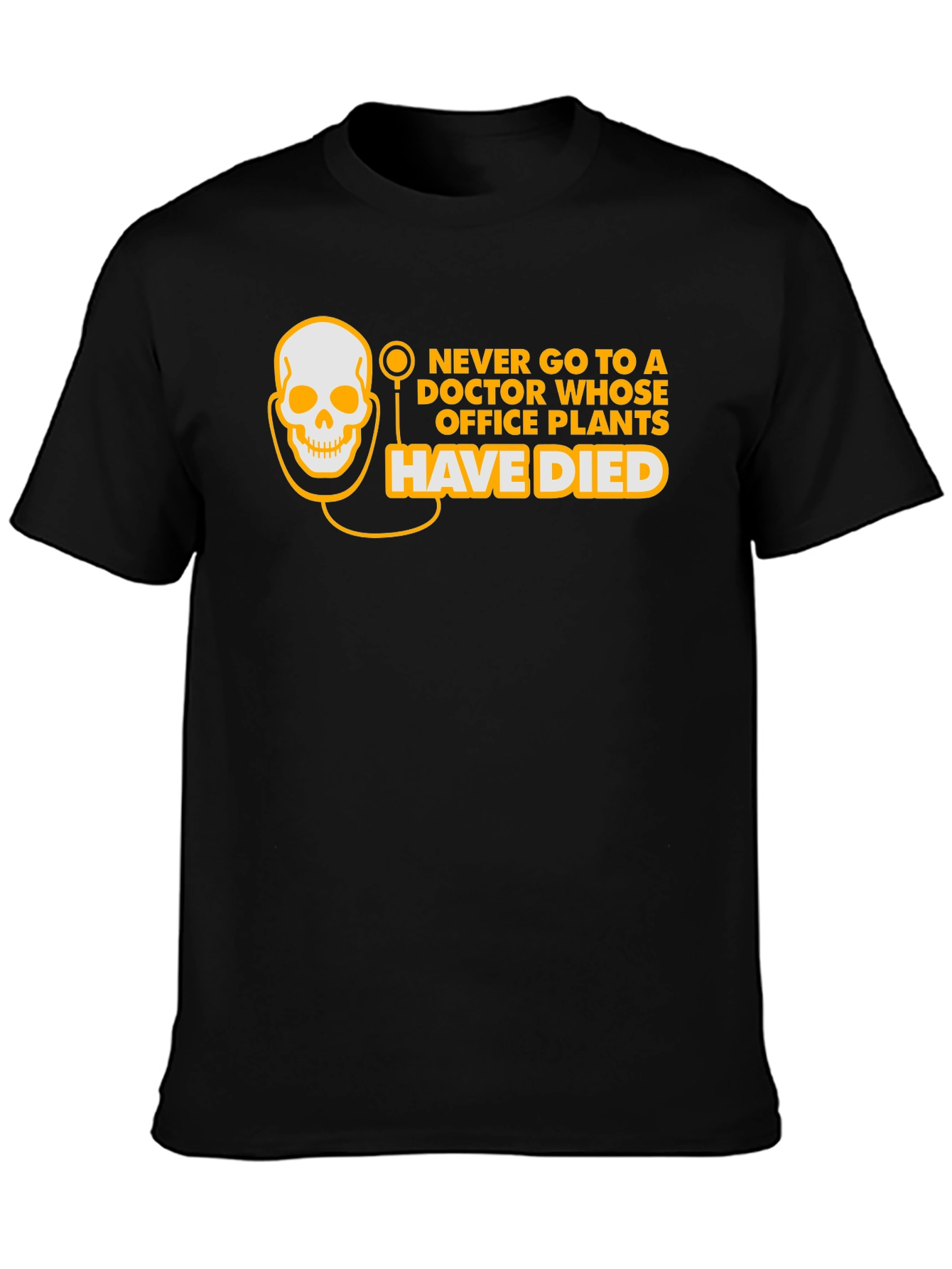 Doctor Office Plants Humor T-Shirt