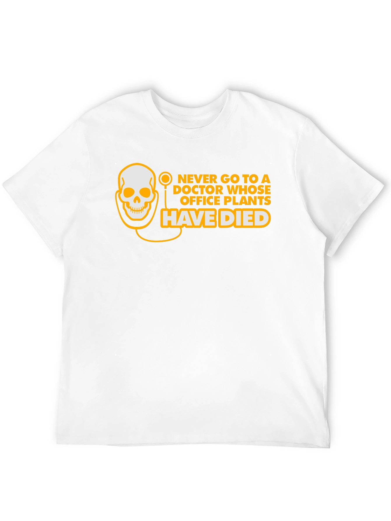 Doctor Office Plants Humor T-Shirt