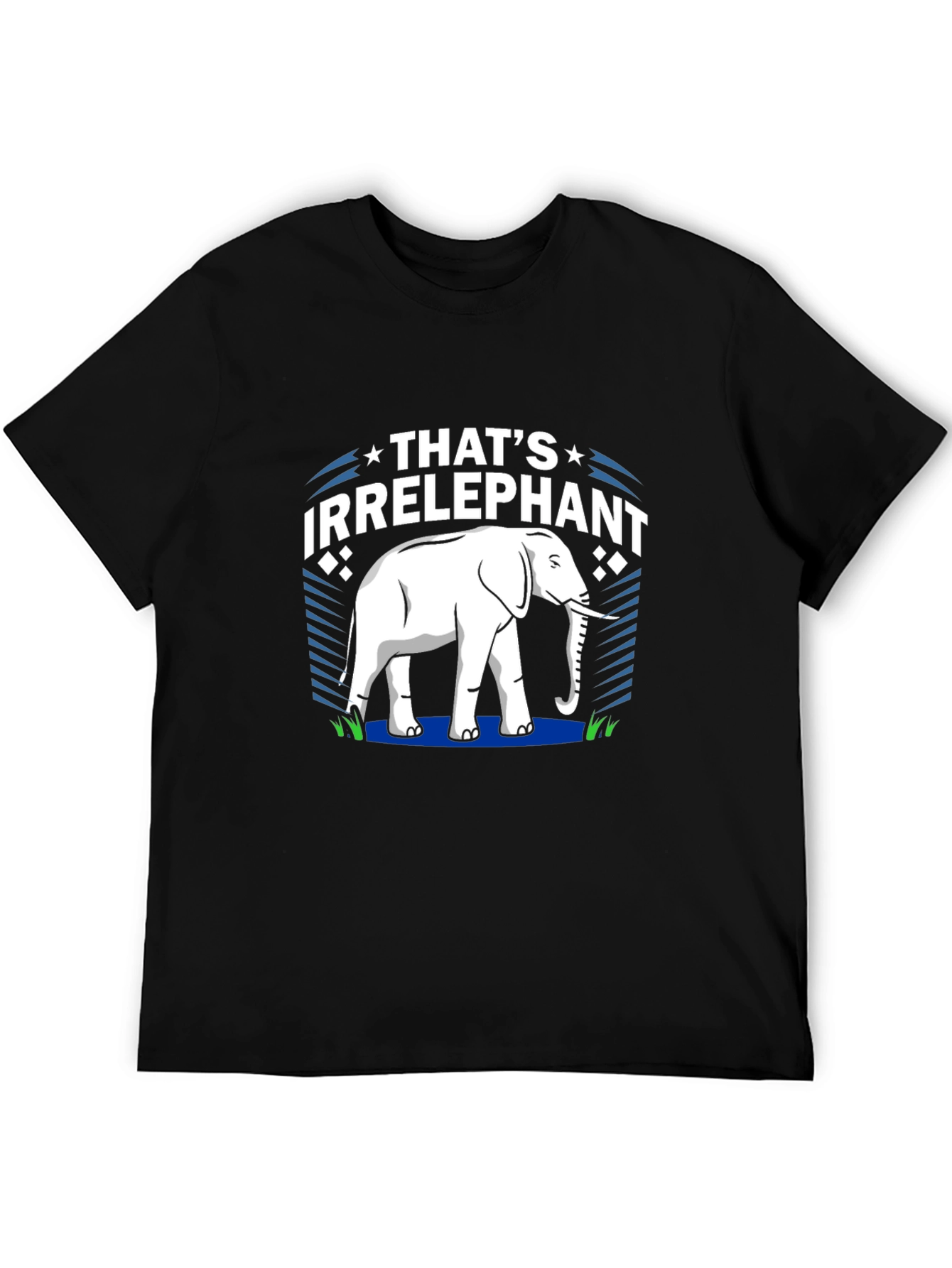 Thats Irrelephant Graphic T-Shirt