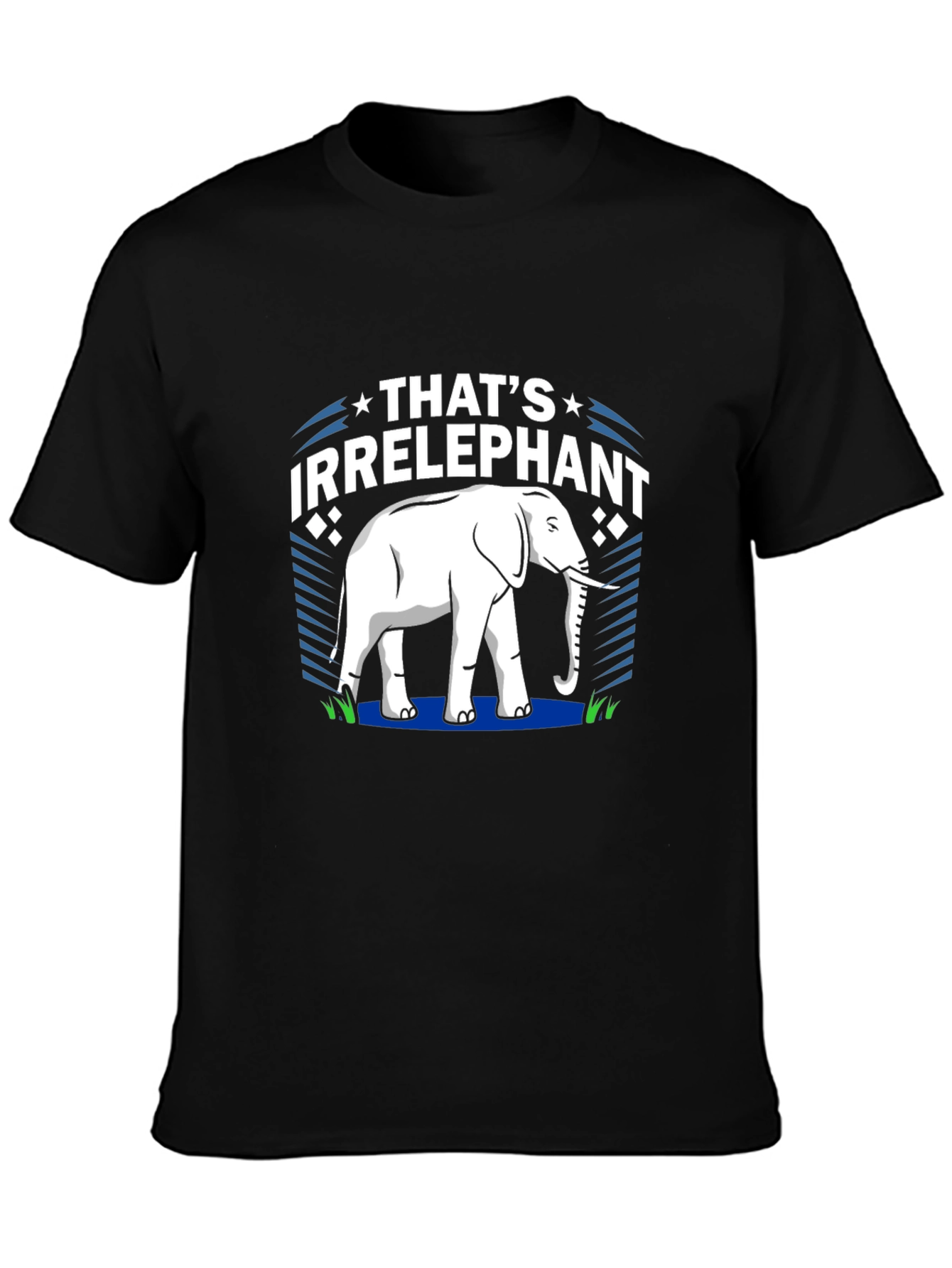 Thats Irrelephant Graphic T-Shirt