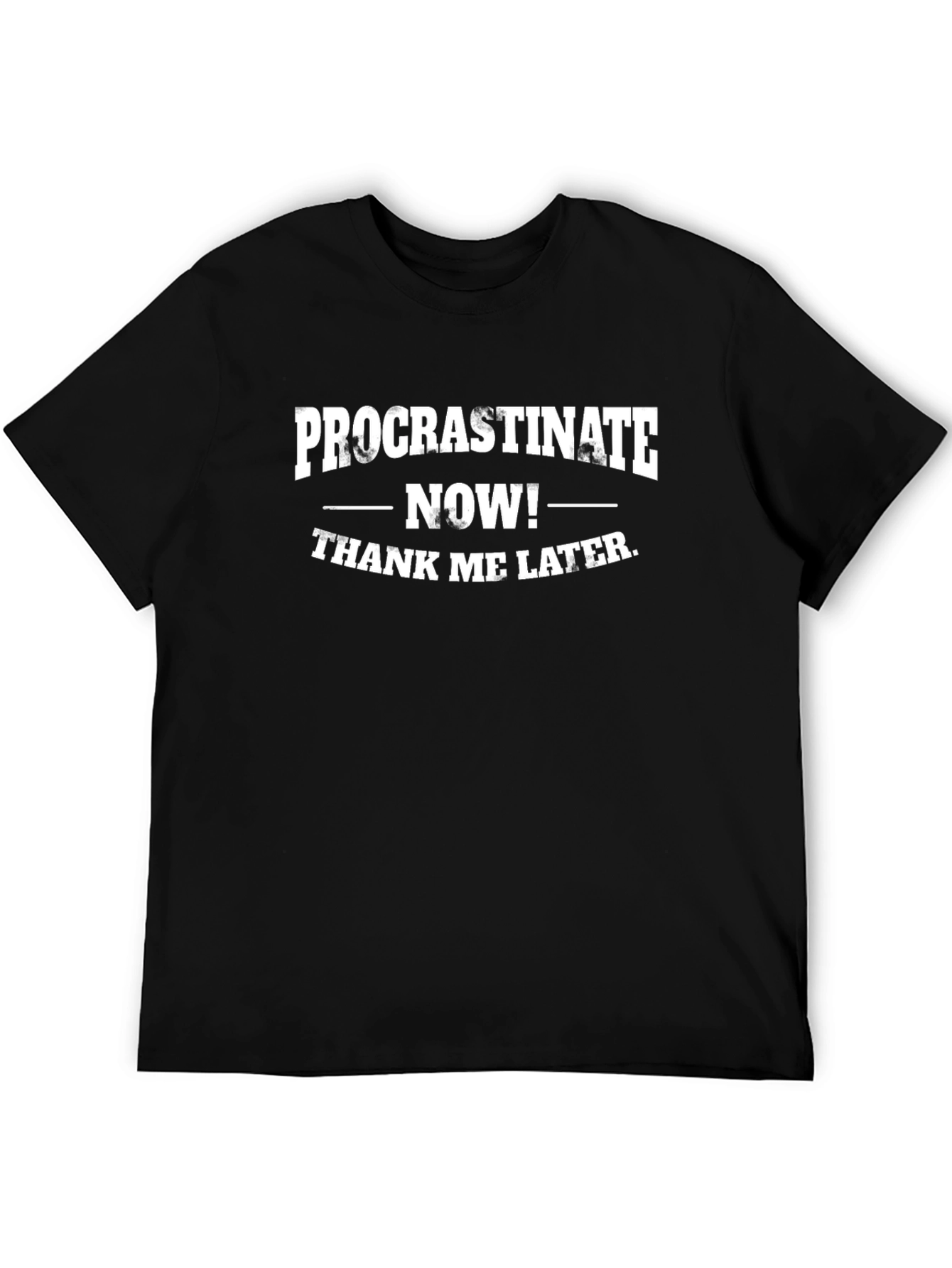 Procrastinate Now Funny Graphic Tee