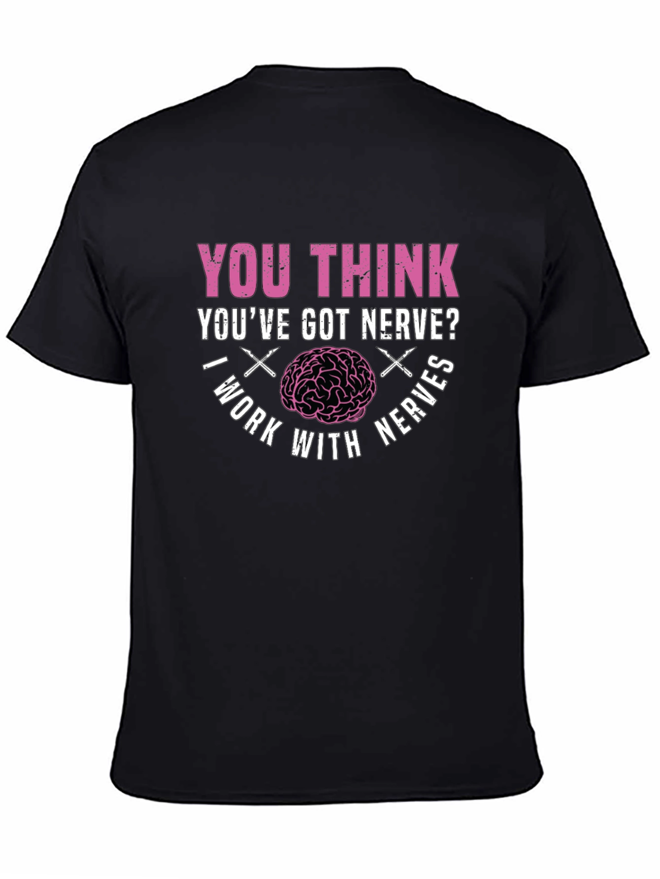 Nerve Humor T-Shirt - Brain Surgeon Tee