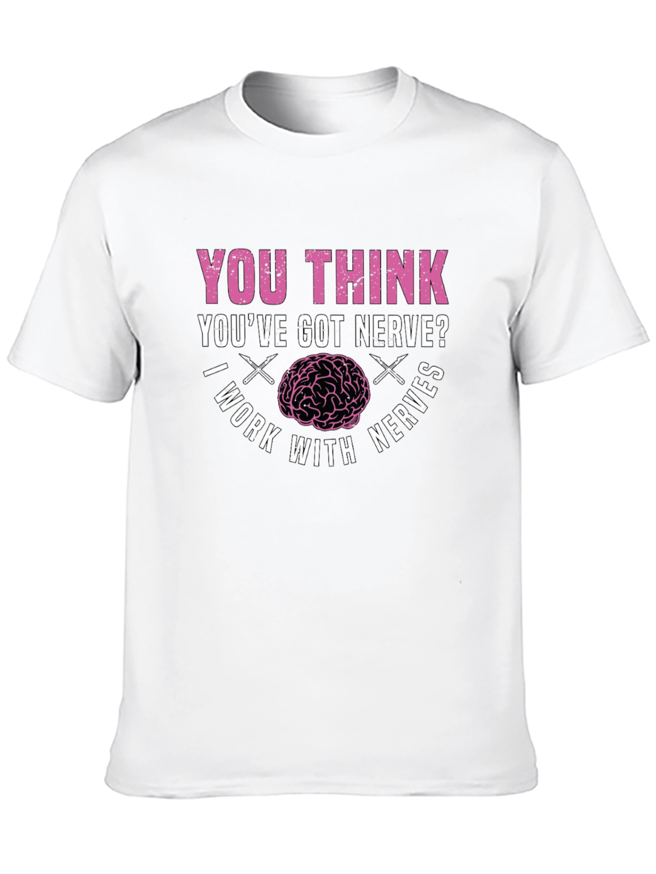 Nerve Humor T-Shirt - Brain Surgeon Tee