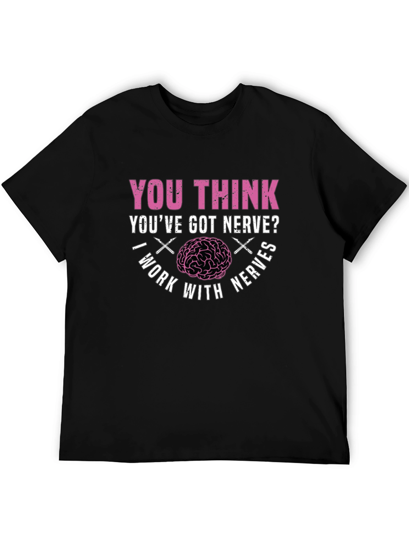 Nerve Humor T-Shirt - Brain Surgeon Tee