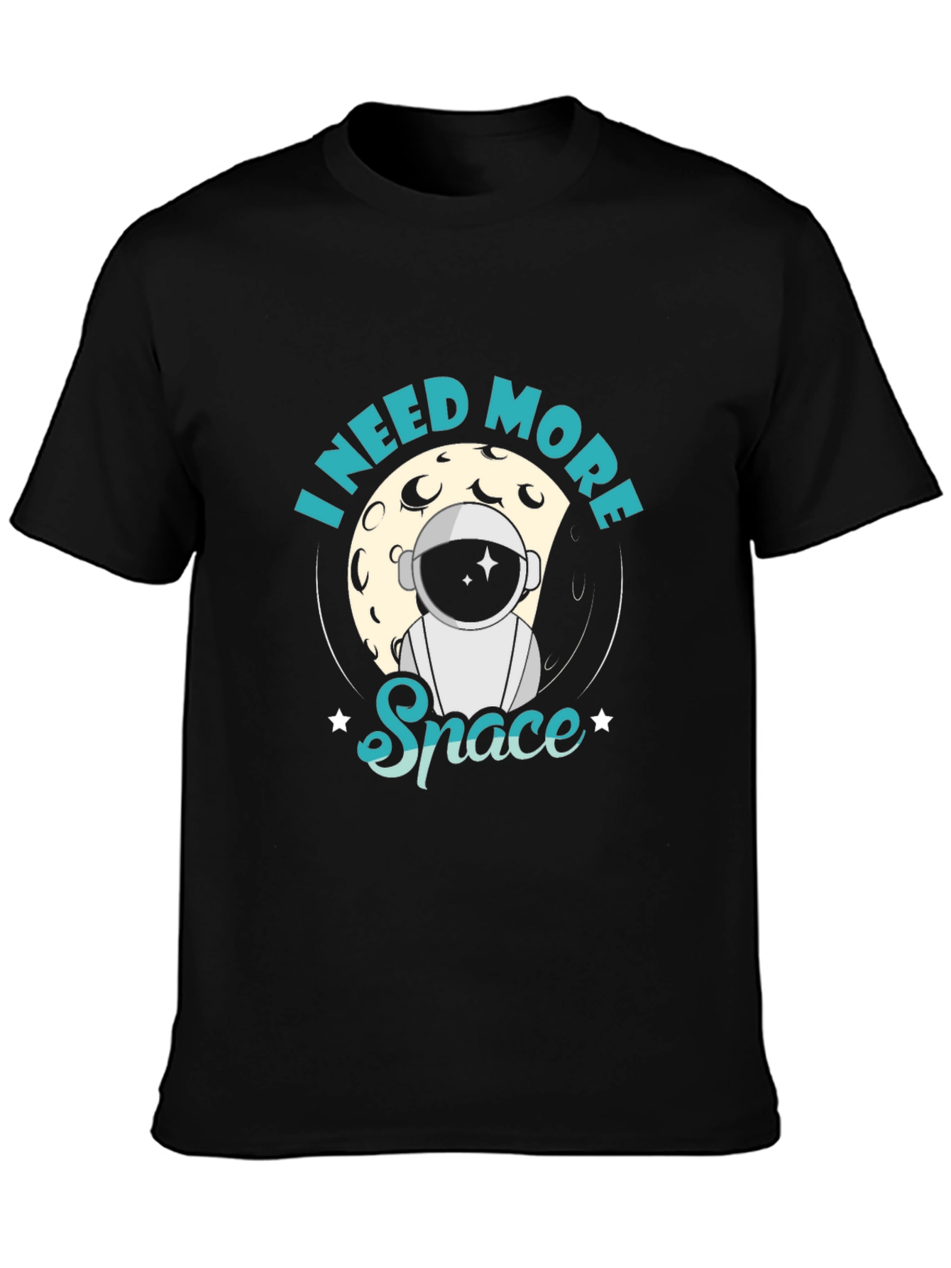 I Need More Space T-Shirt - Astronaut Design