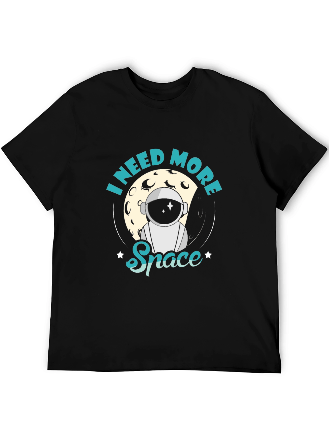 I Need More Space T-Shirt - Astronaut Design