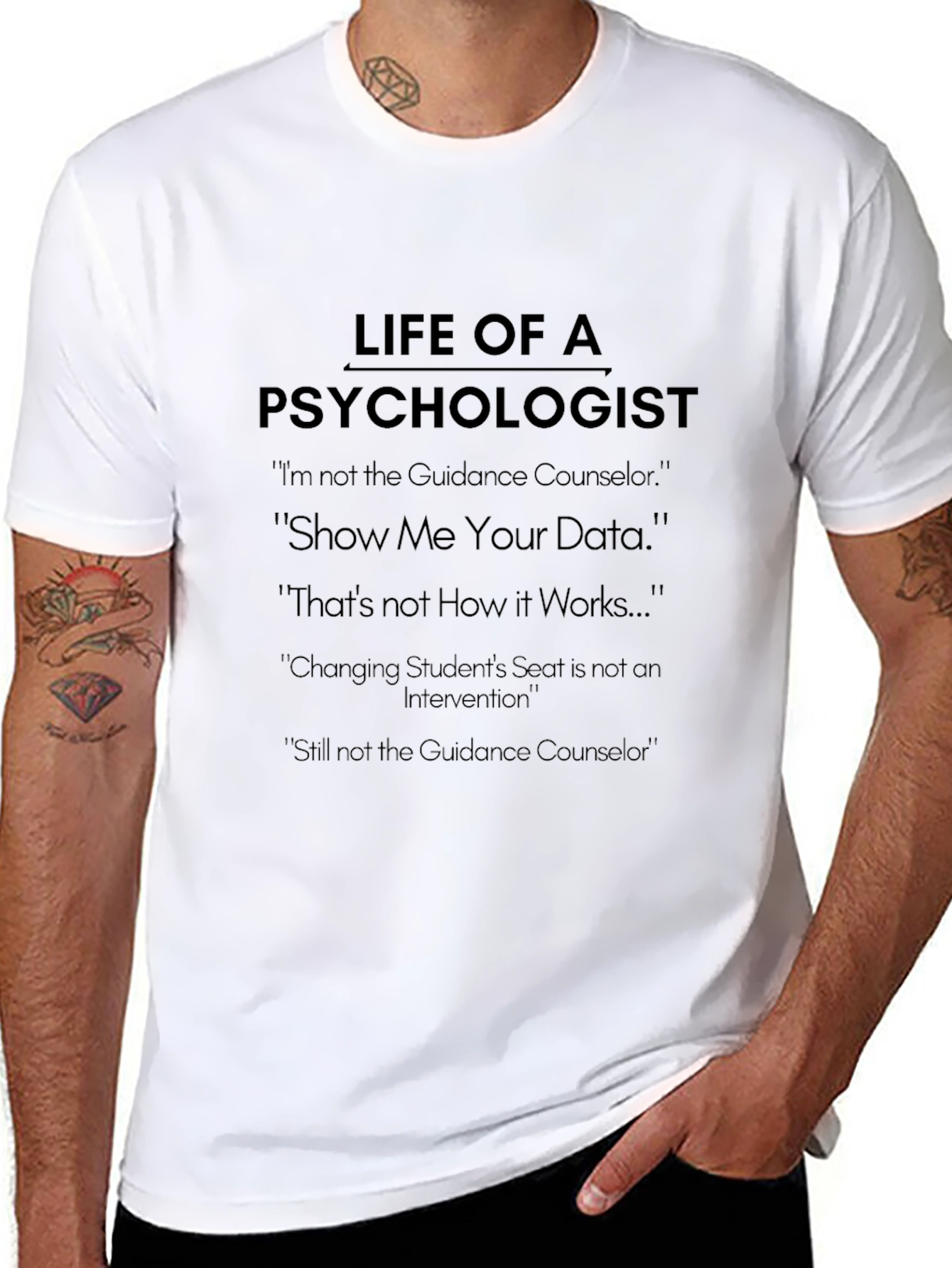 Psychologist Humor T-Shirt - Life Of A Psychologist