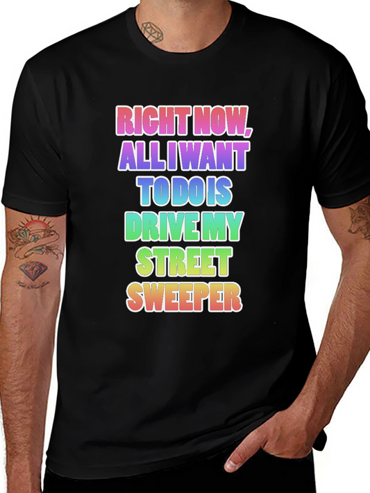 Drive My Street Sweeper T-Shirt