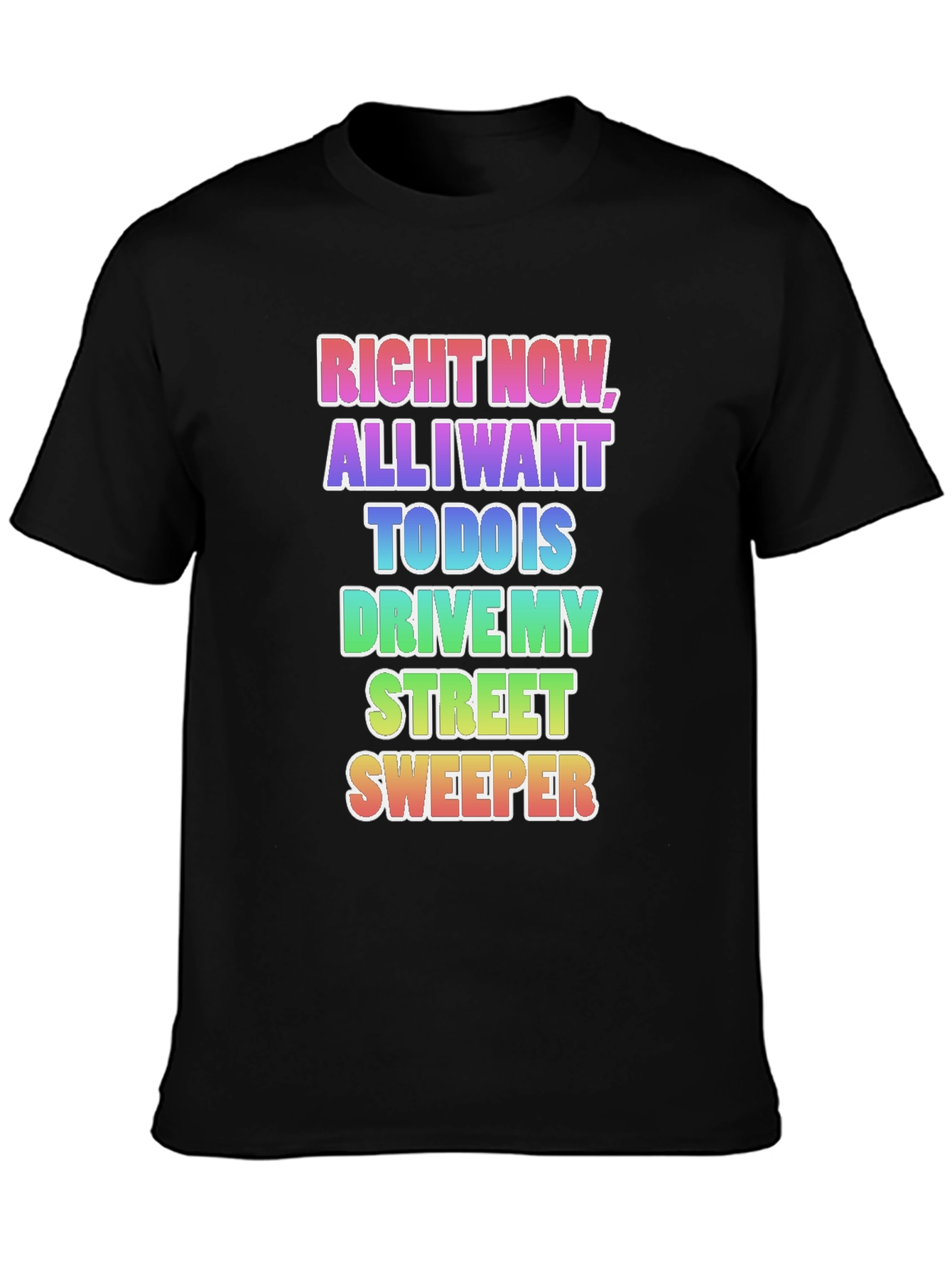 Drive My Street Sweeper T-Shirt