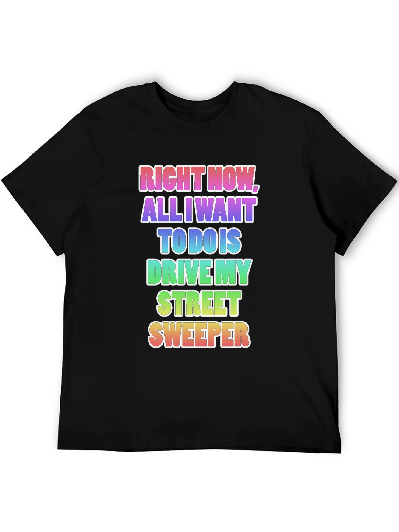 Drive My Street Sweeper T-Shirt