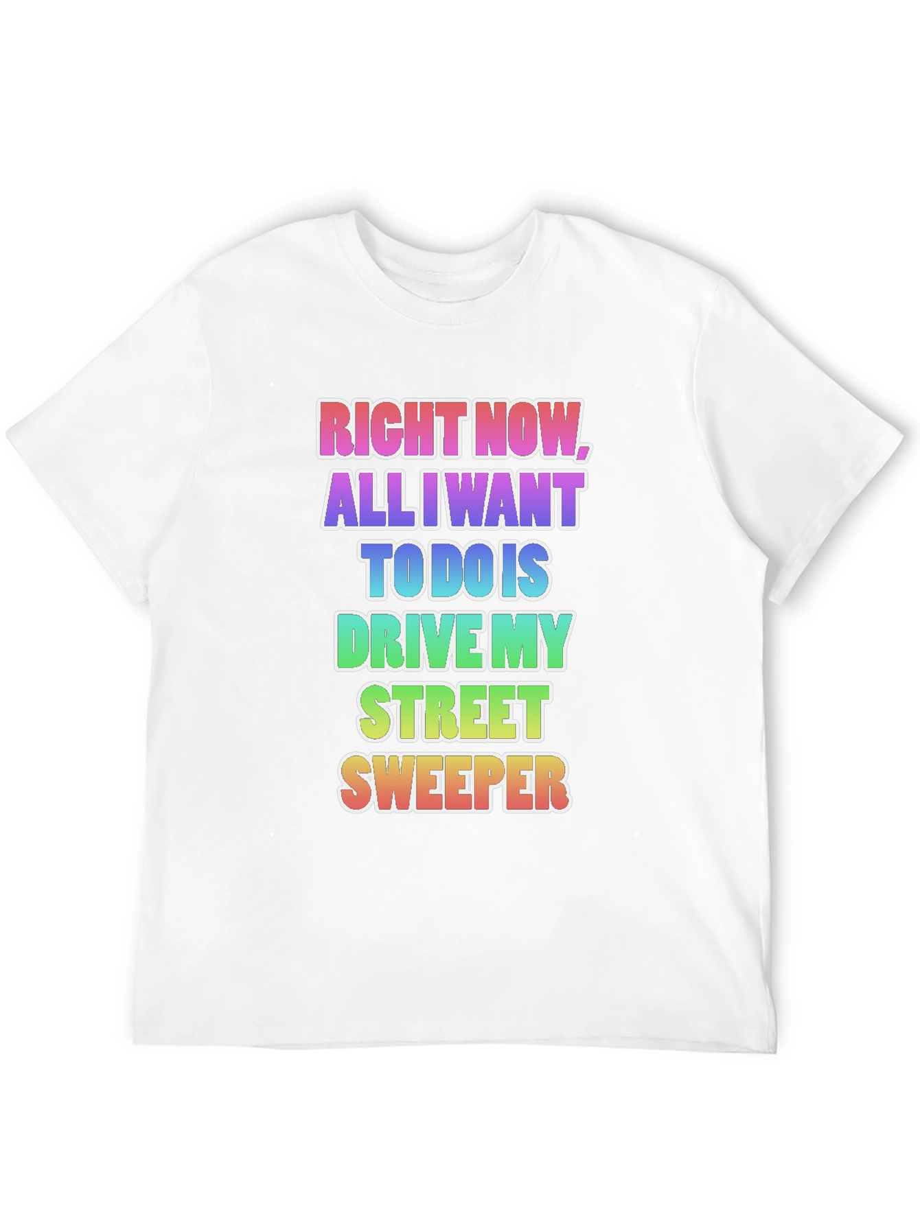 Drive My Street Sweeper T-Shirt
