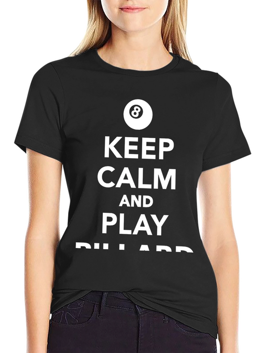 Keep Calm and Play Billiards T-Shirt - Black