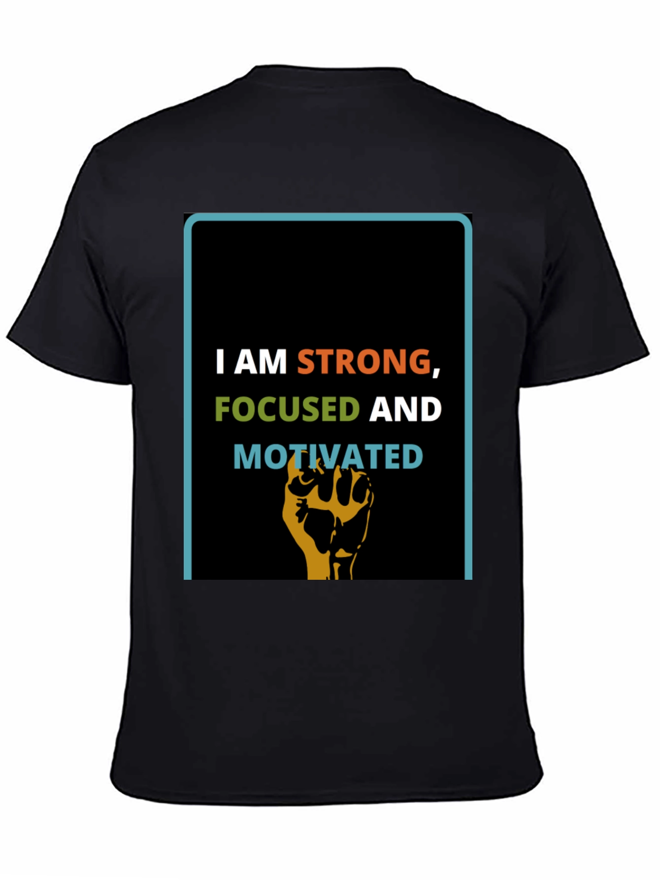 Inspirational Strong Focused Motivated Graphic T-Shirt