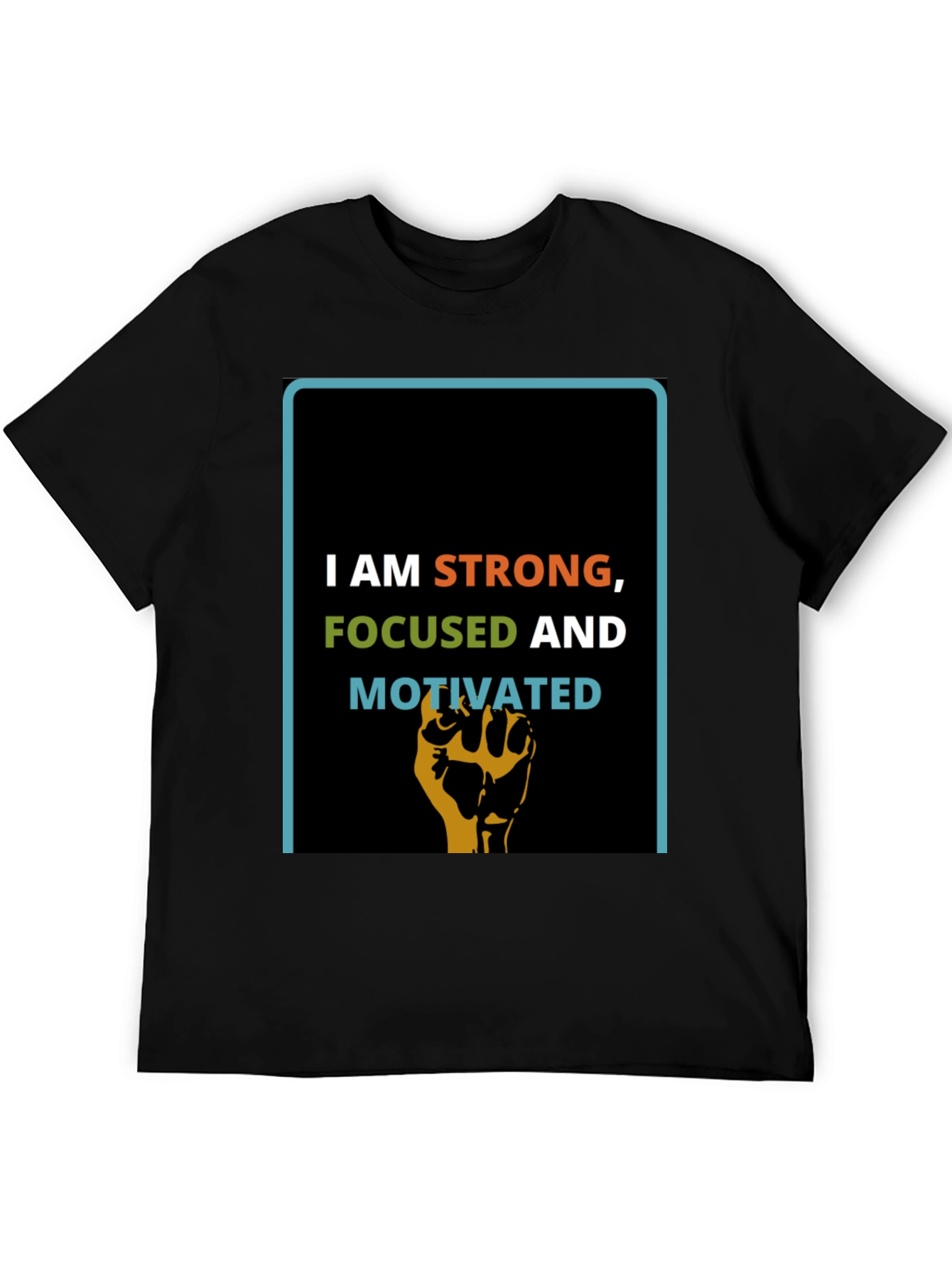 Inspirational Strong Focused Motivated Graphic T-Shirt