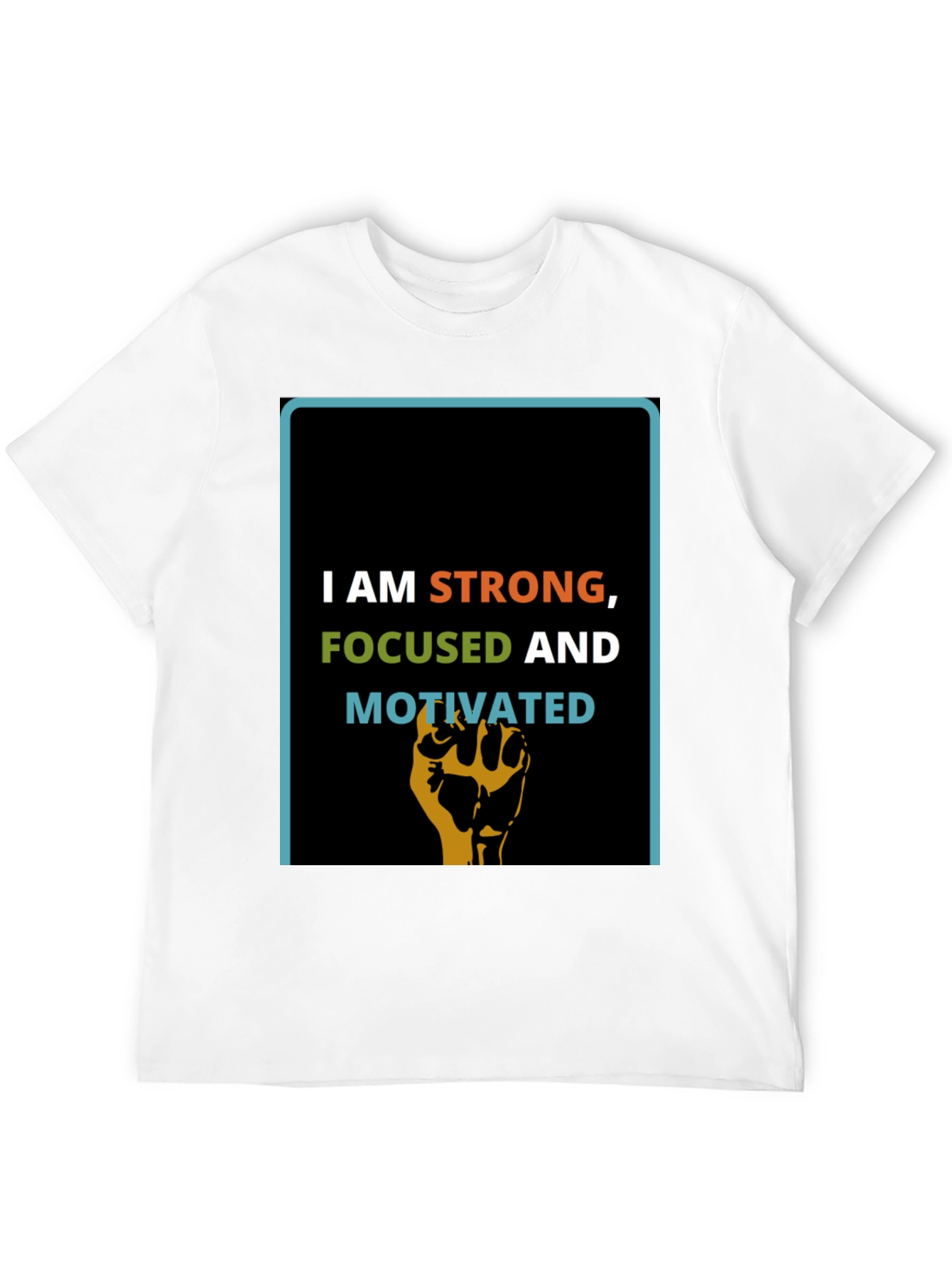 Inspirational Strong Focused Motivated Graphic T-Shirt